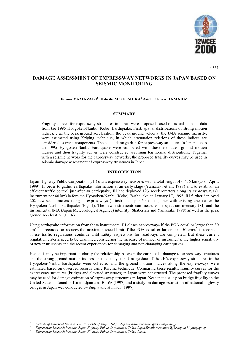 Damage Assessment of Expressway Networks in Japan Based on Seismic Monitoring