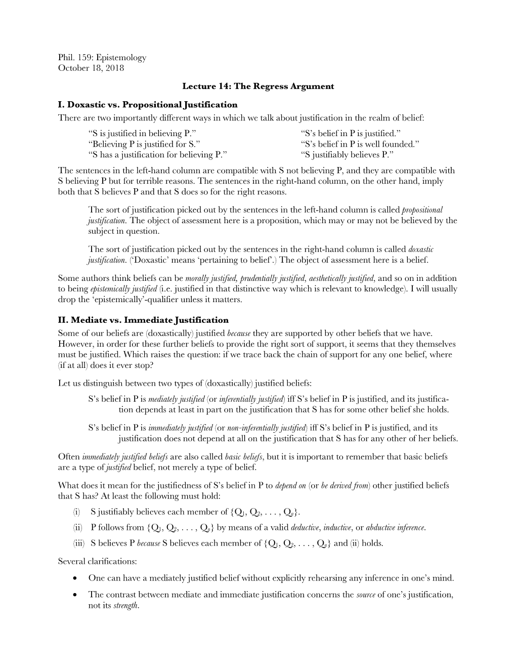 The Regress Argument I. Doxastic Vs. Propositional Justification There