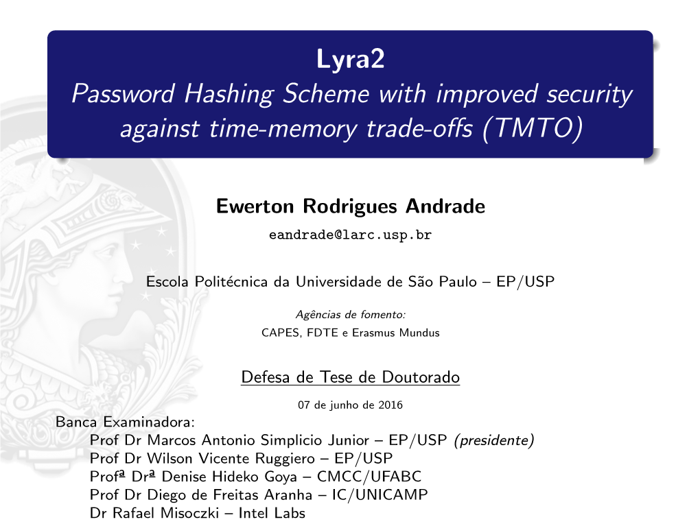 Lyra2 Password Hashing Scheme with Improved Security Against Time-Memory Trade-Oﬀs (TMTO)