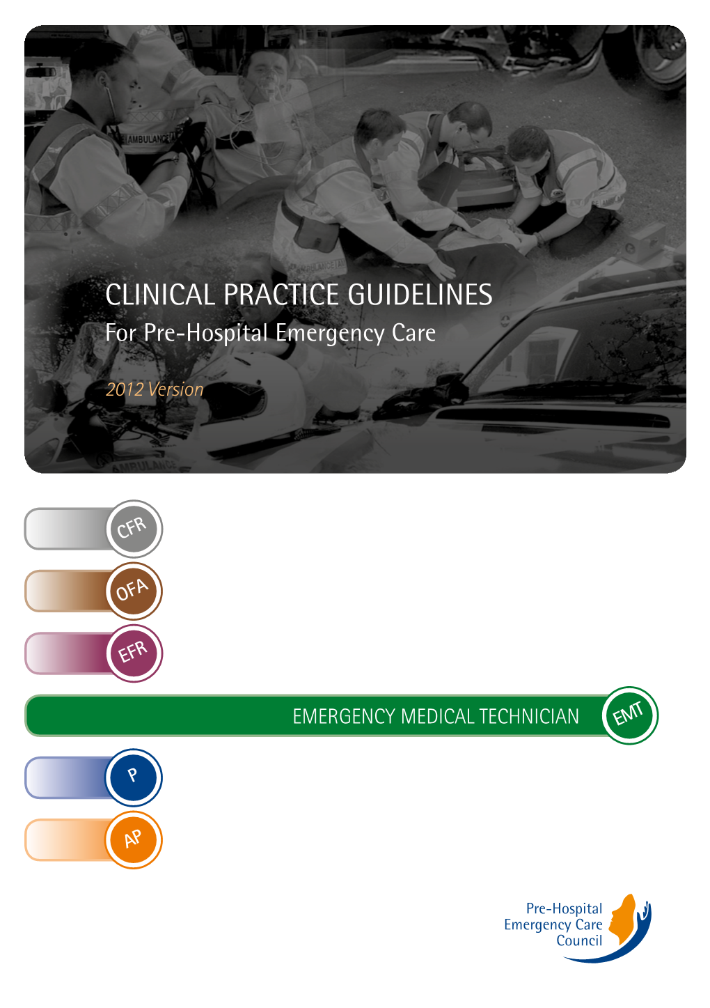 CLINICAL PRACTICE GUIDELINES for Pre-Hospital Emergency Care