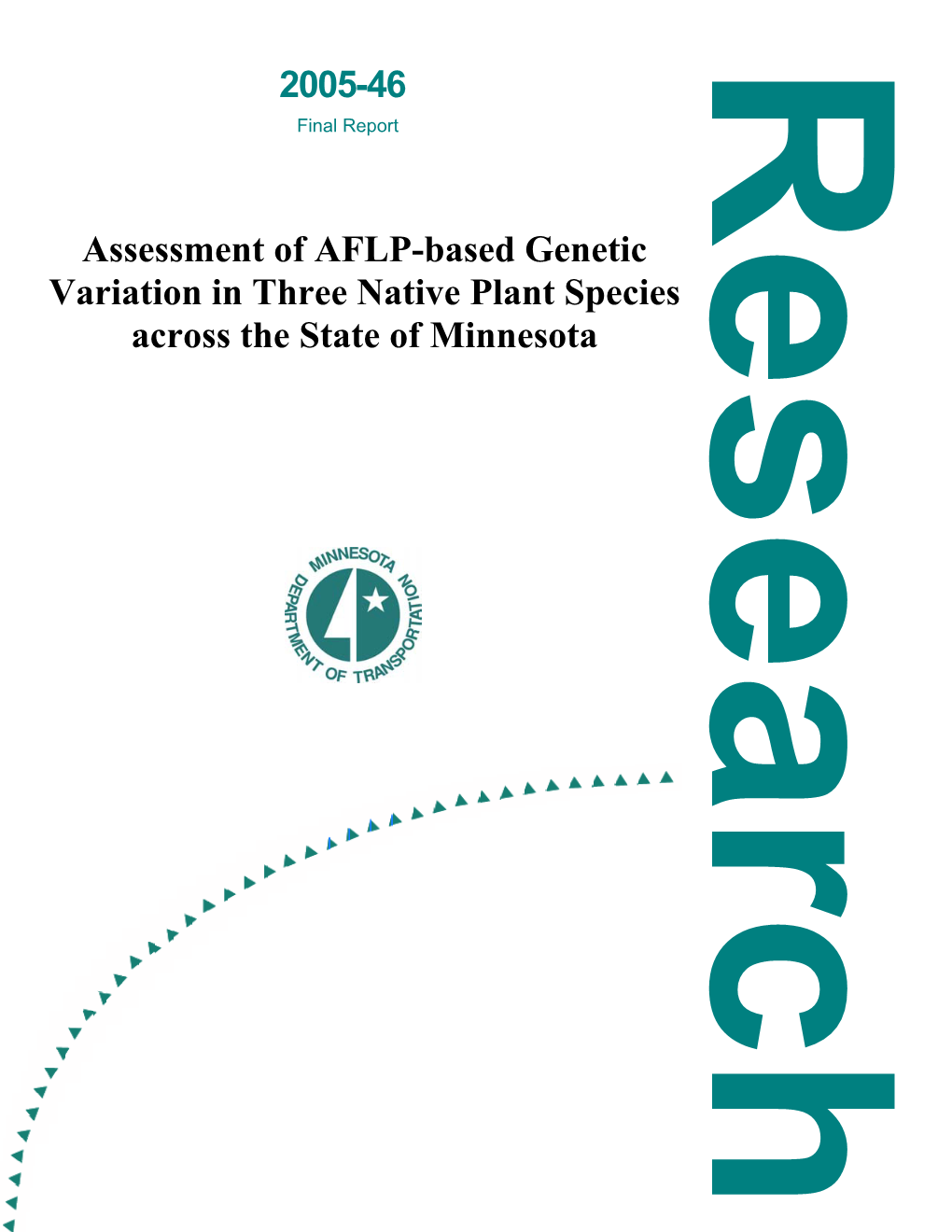 2005-46 Assessment of AFLP-Based Genetic Variation in Three Native