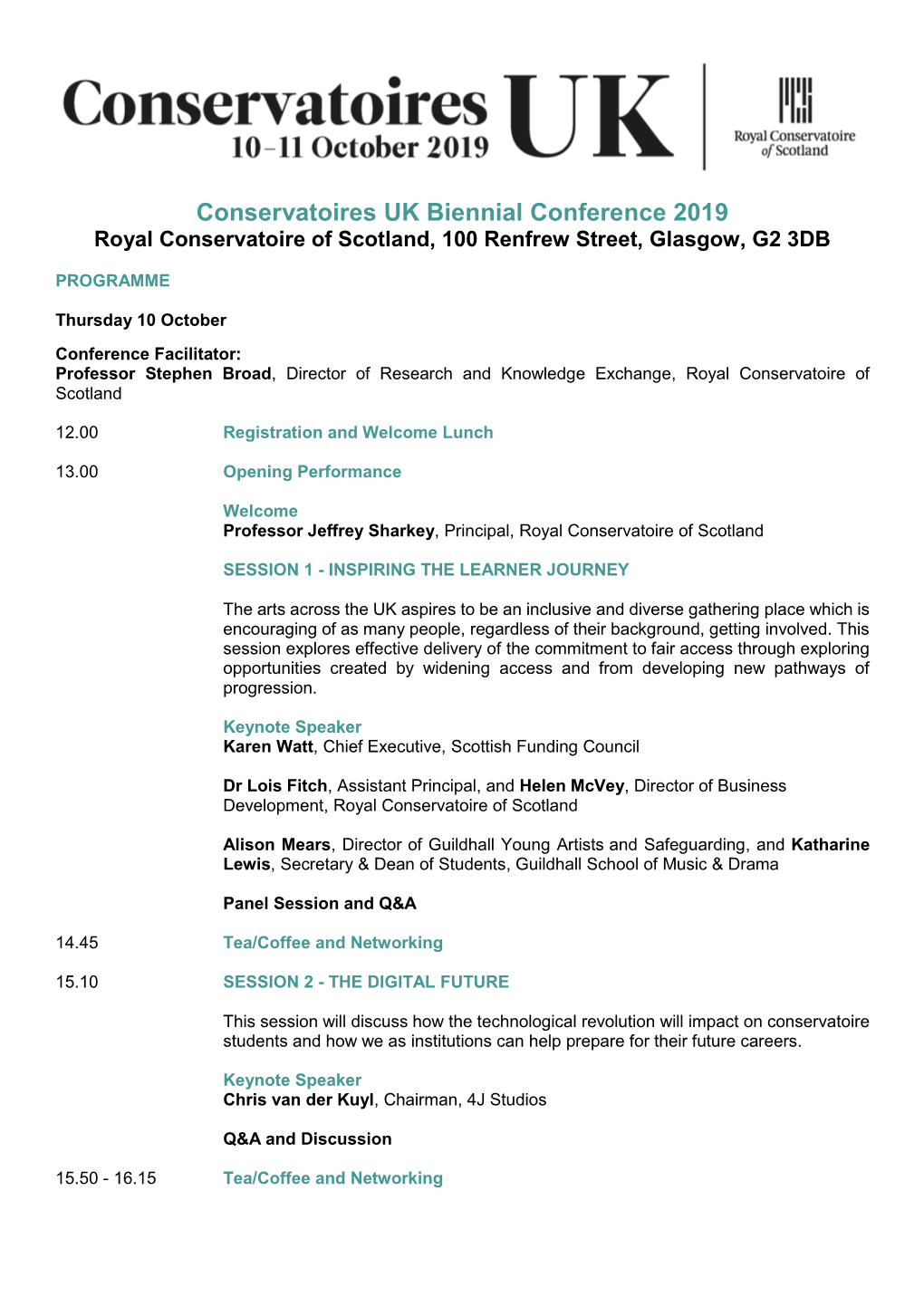 Conservatoires UK Biennial Conference 2019 Royal Conservatoire of Scotland, 100 Renfrew Street, Glasgow, G2 3DB