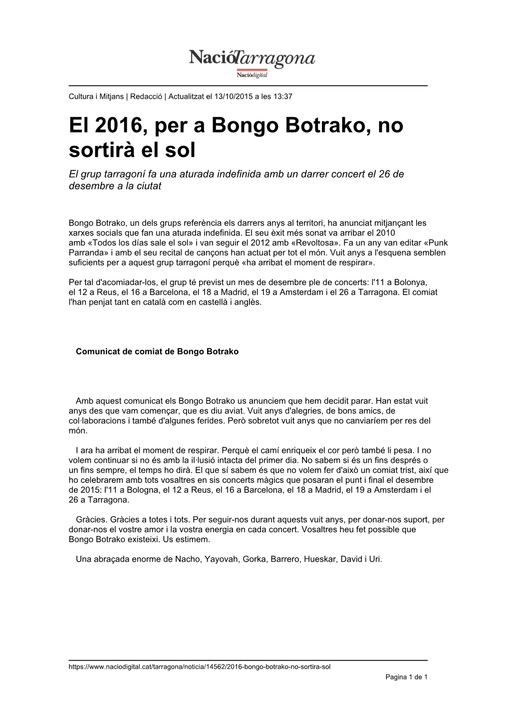 El 2016, Per a Bongo Botrako, No Sortirà El Sol El Grup Tarragoní Fa Una Aturada Indefinida Amb Un Darrer Concert El 26 De Desembre a La Ciutat