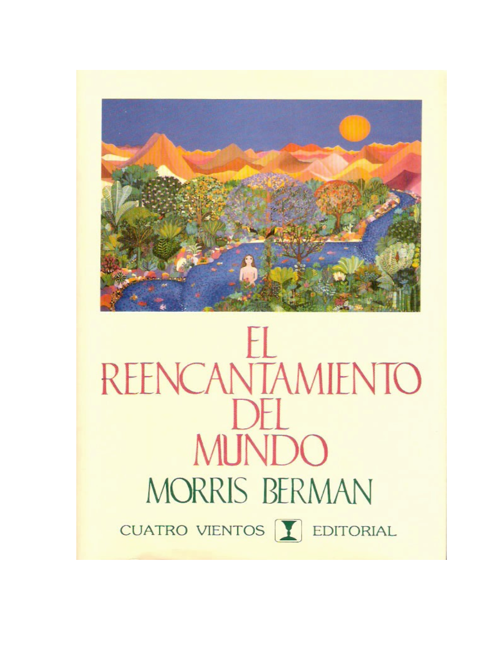 El Reencantamiento Del Mundo Morris Berman