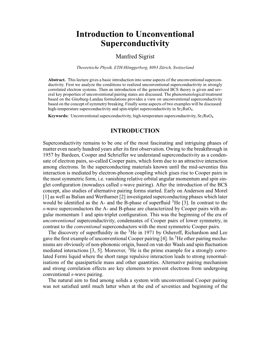 Introduction to Unconventional Superconductivity Manfred Sigrist