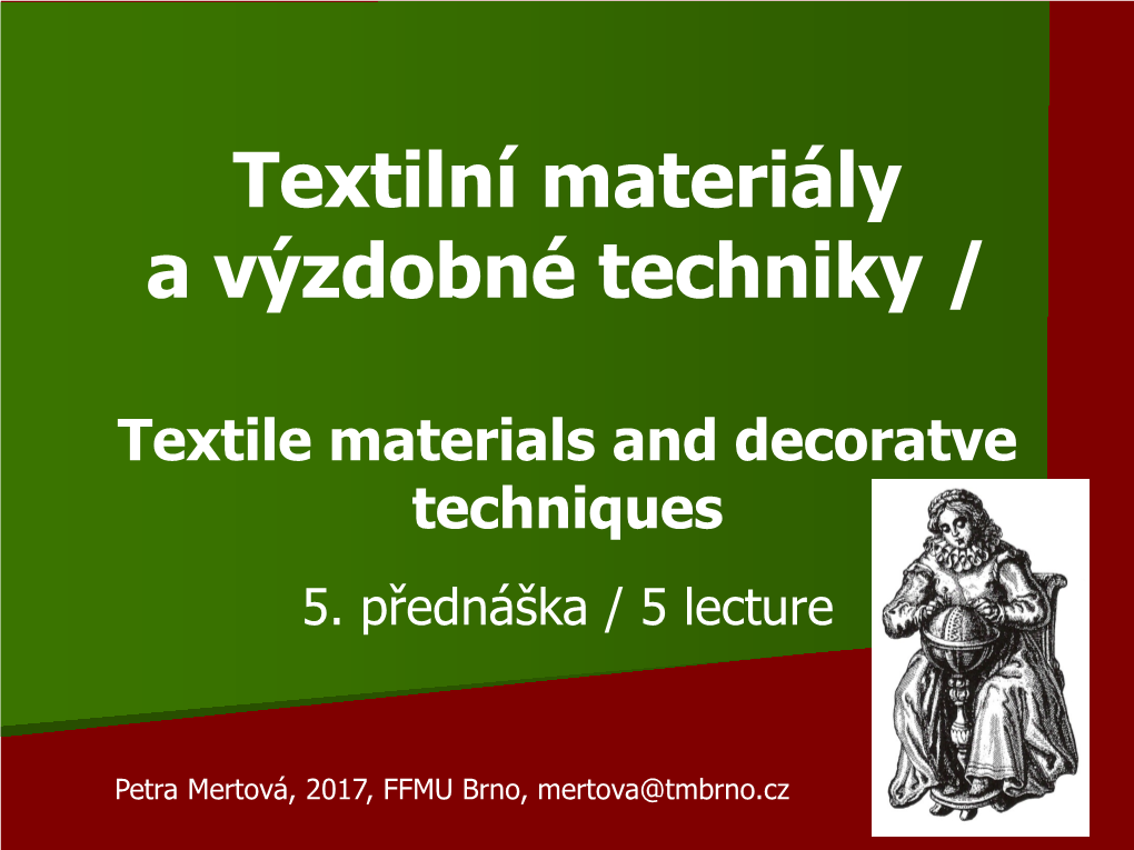 Textilní Materiály a Výzdobné Techniky