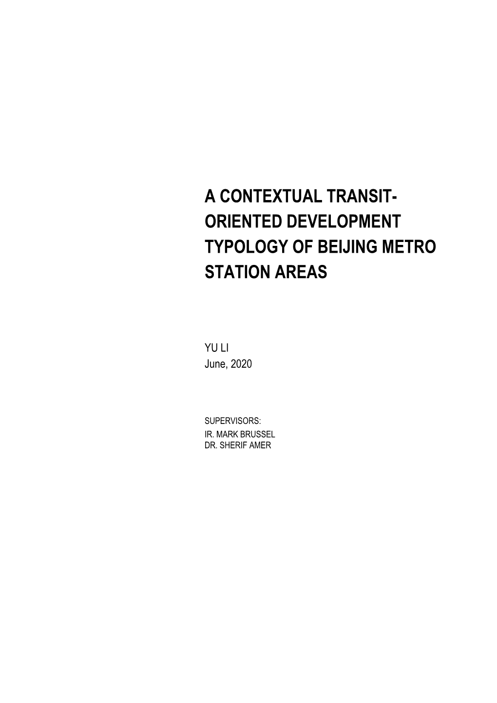 A Contextual Transit- Oriented Development Typology of Beijing Metro Station Areas
