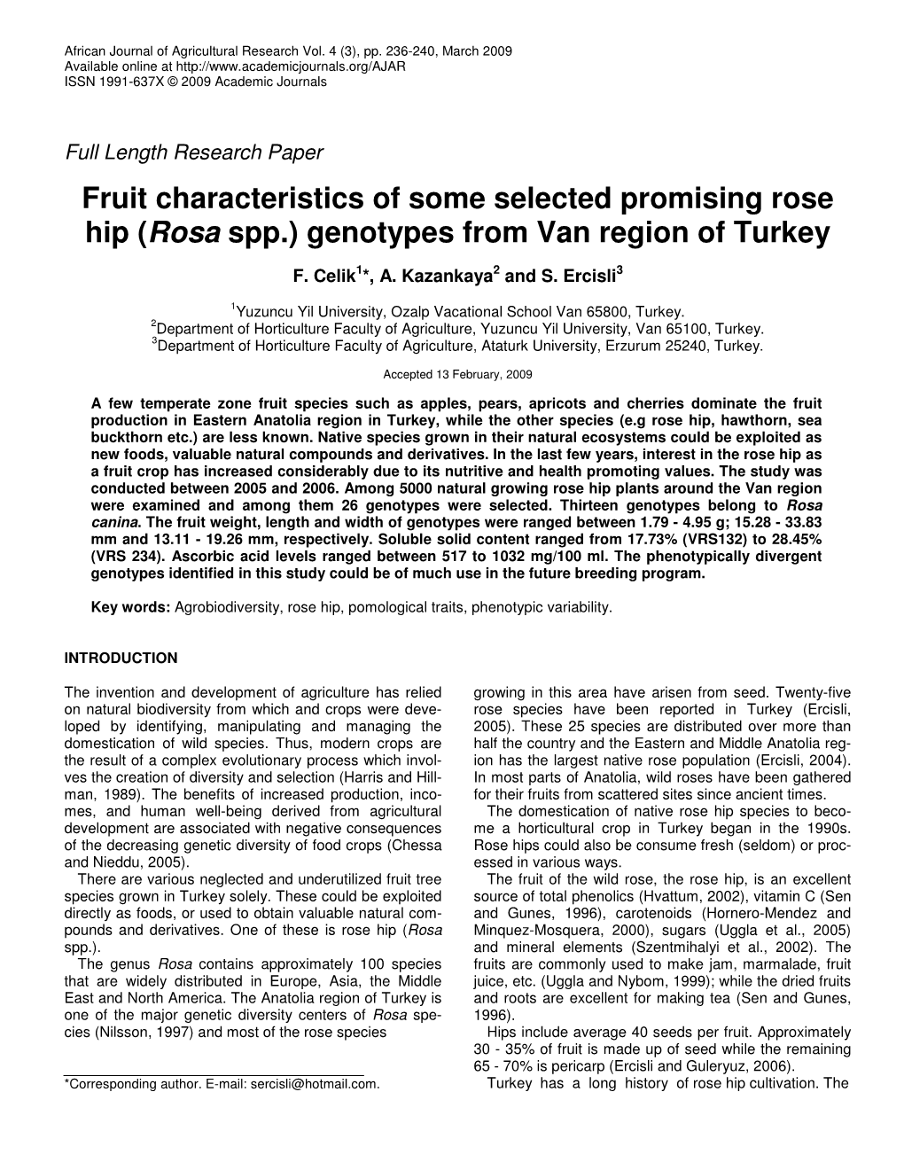 Fruit Characteristics of Some Selected Promising Rose Hip (Rosa Spp.) Genotypes from Van Region of Turkey