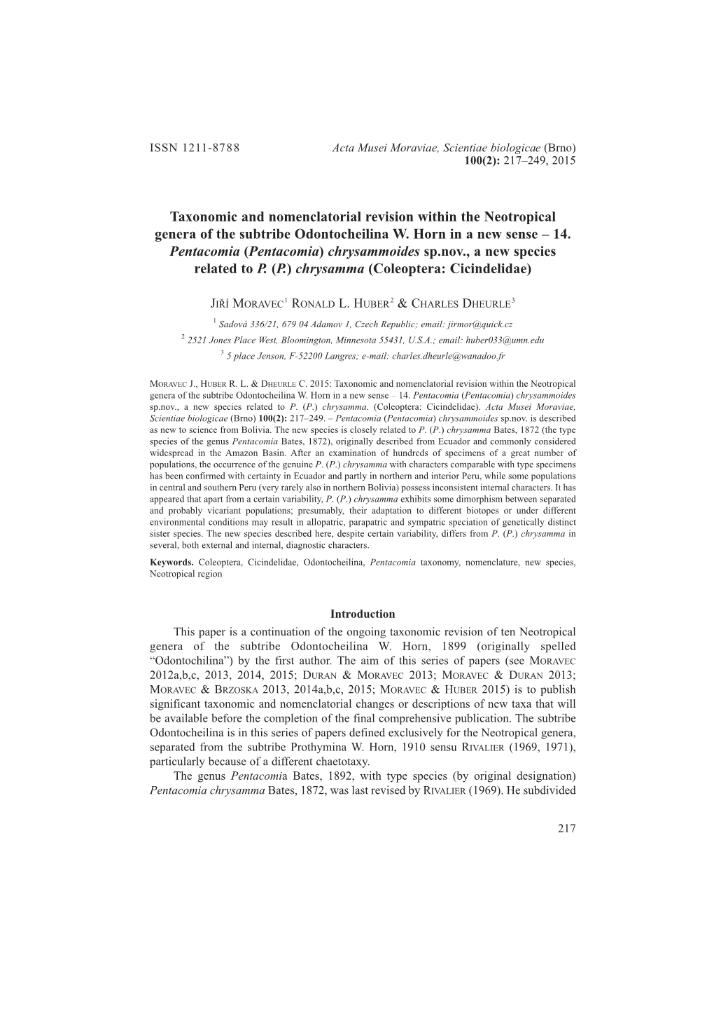 Taxonomic and Nomenclatorial Revision Within the Neotropical Genera of the Subtribe Odontocheilina W