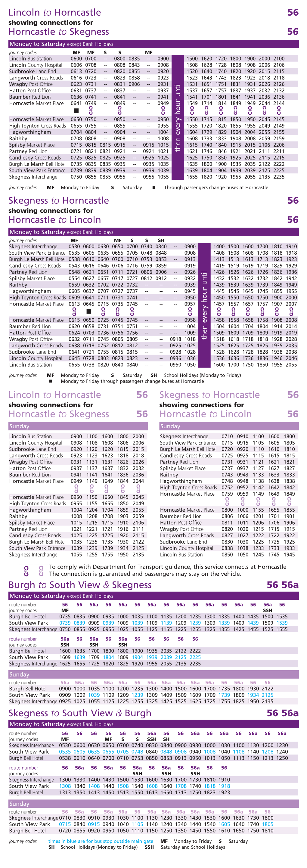 Lincoln to Horncastle 56 Horncastle to Skegness 56 Skegness To