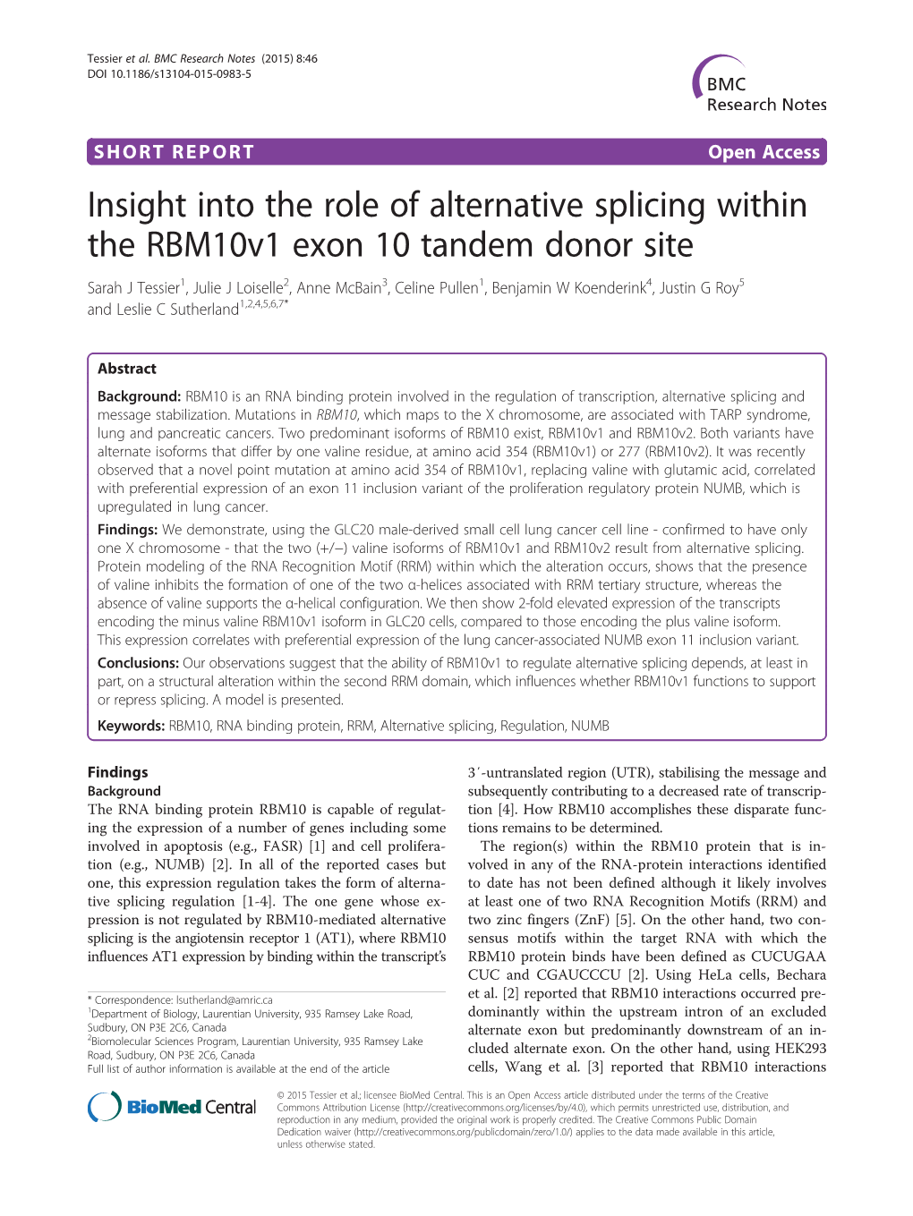 Insight Into the Role of Alternative Splicing Within the Rbm10v1 Exon 10 Tandem Donor Site