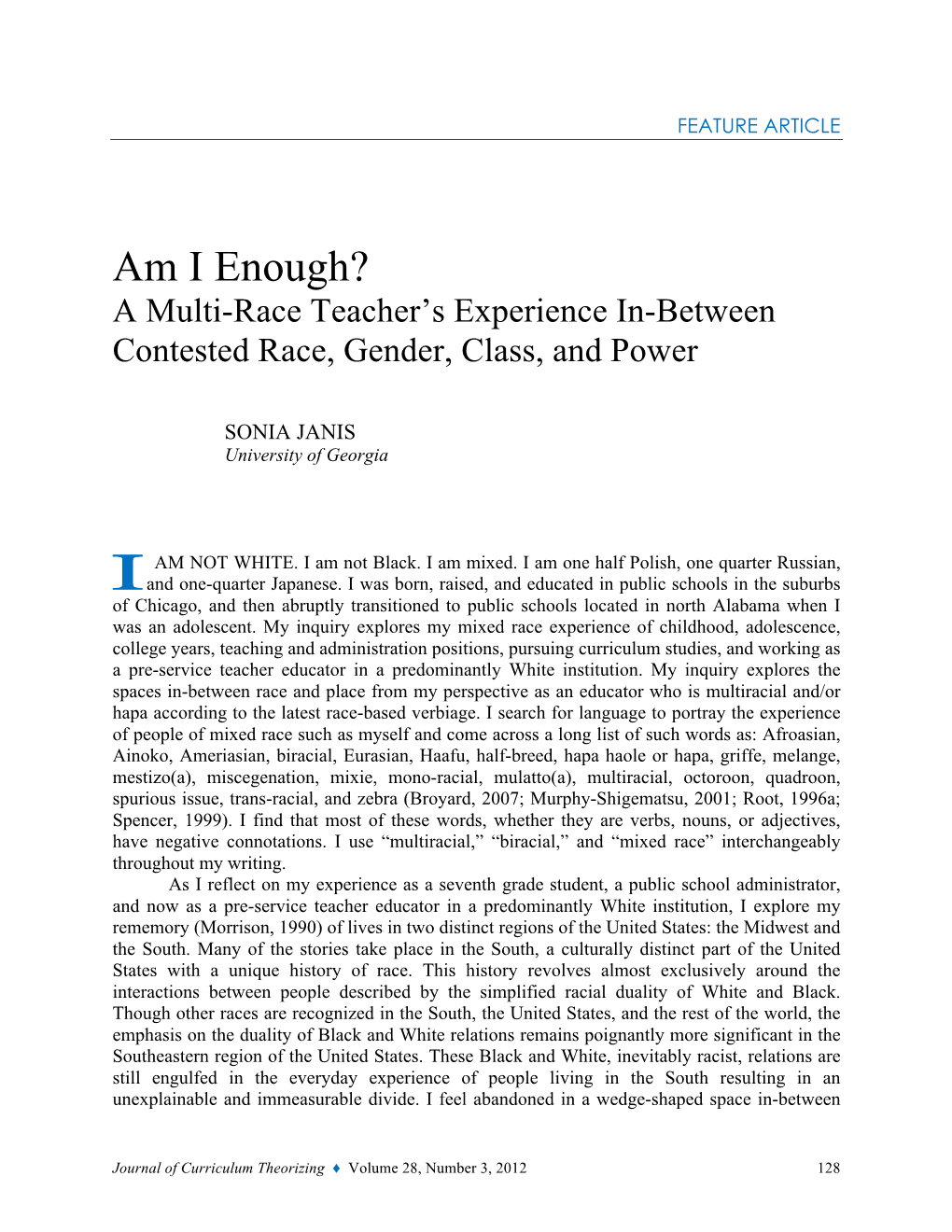 Am I Enough? a Multi-Race Teacher’S Experience In-Between Contested Race, Gender, Class, and Power