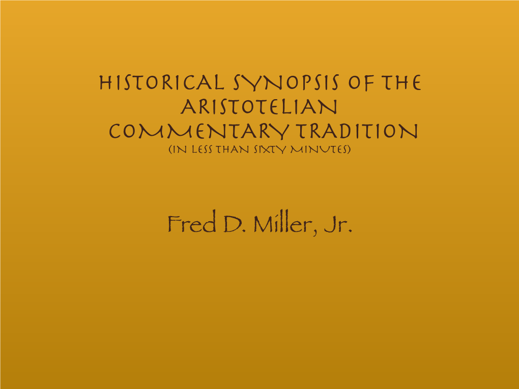 Historical Synopsis of the Aristotelian Commentary Tradition (In Less Than Sixty Minutes)