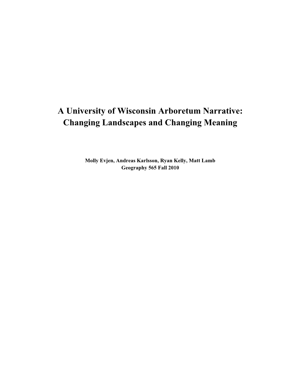 A University of Wisconsin Arboretum Narrative: Changing Landscapes and Changing Meaning