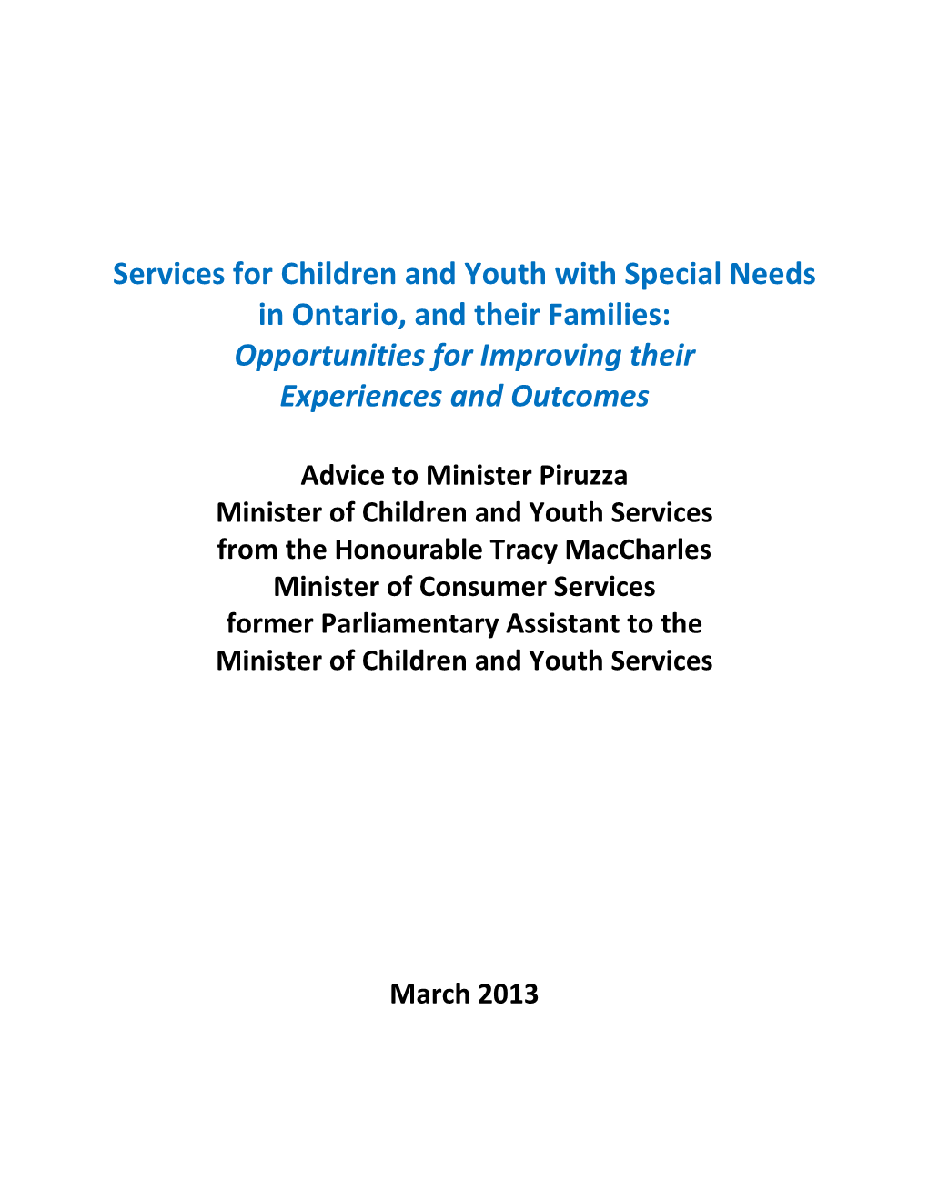 Services for Children and Youth with Special Needs in Ontario, and Their Families: Opportunities for Improving Their Experiences and Outcomes