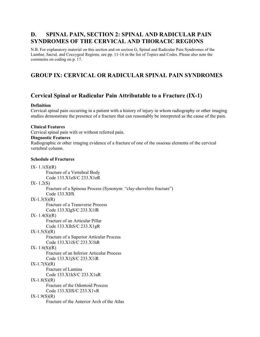 Spinal and Radicular Pain Syndromes of the Cervical and Thoracic Regions N.B