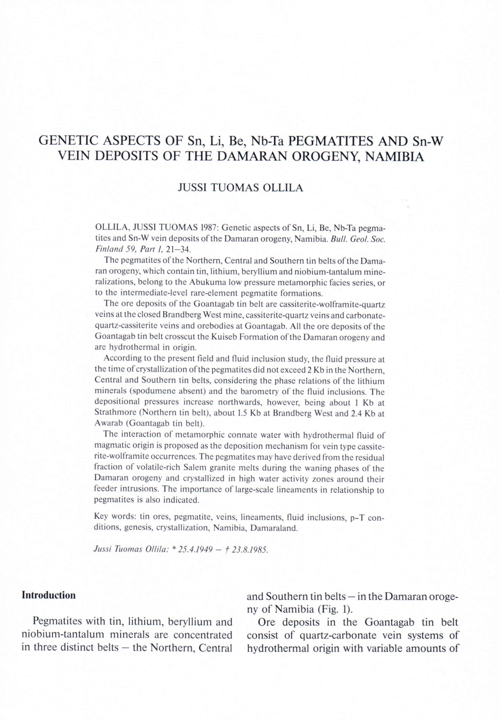 GENETIC ASPECTS of Sn, Li, Be, Nb-Ta PEGMATITES and Sn-W VEIN DEPOSITS of the DAMARAN OROGENY, NAMIBIA