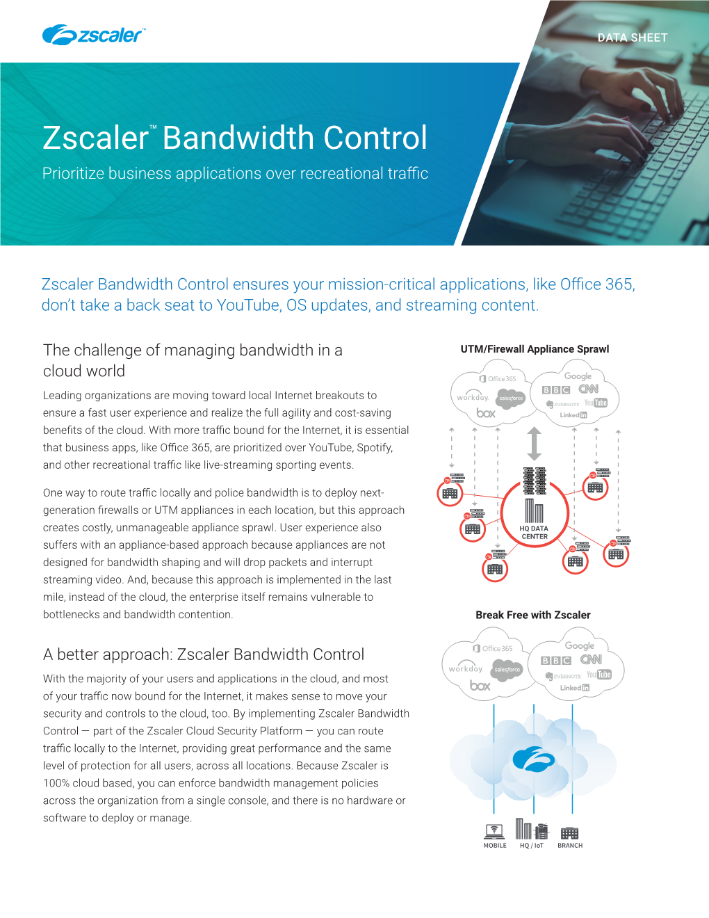 Zscaler Bandwidth Control Ensures Your Mission-Critical Applications, Like Office 365, Don’T Take a Back Seat to Youtube, OS Updates, and Streaming Content