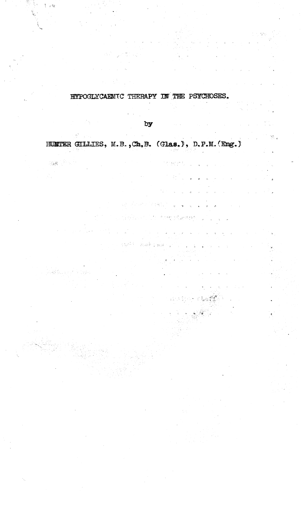 Mypogiycaefrtc THERAPY H R PSYCHOSES. Aajnfer S N Iie S , M . B . , O I, B . (G Ia S .), D. P .M .''E Ng-.}