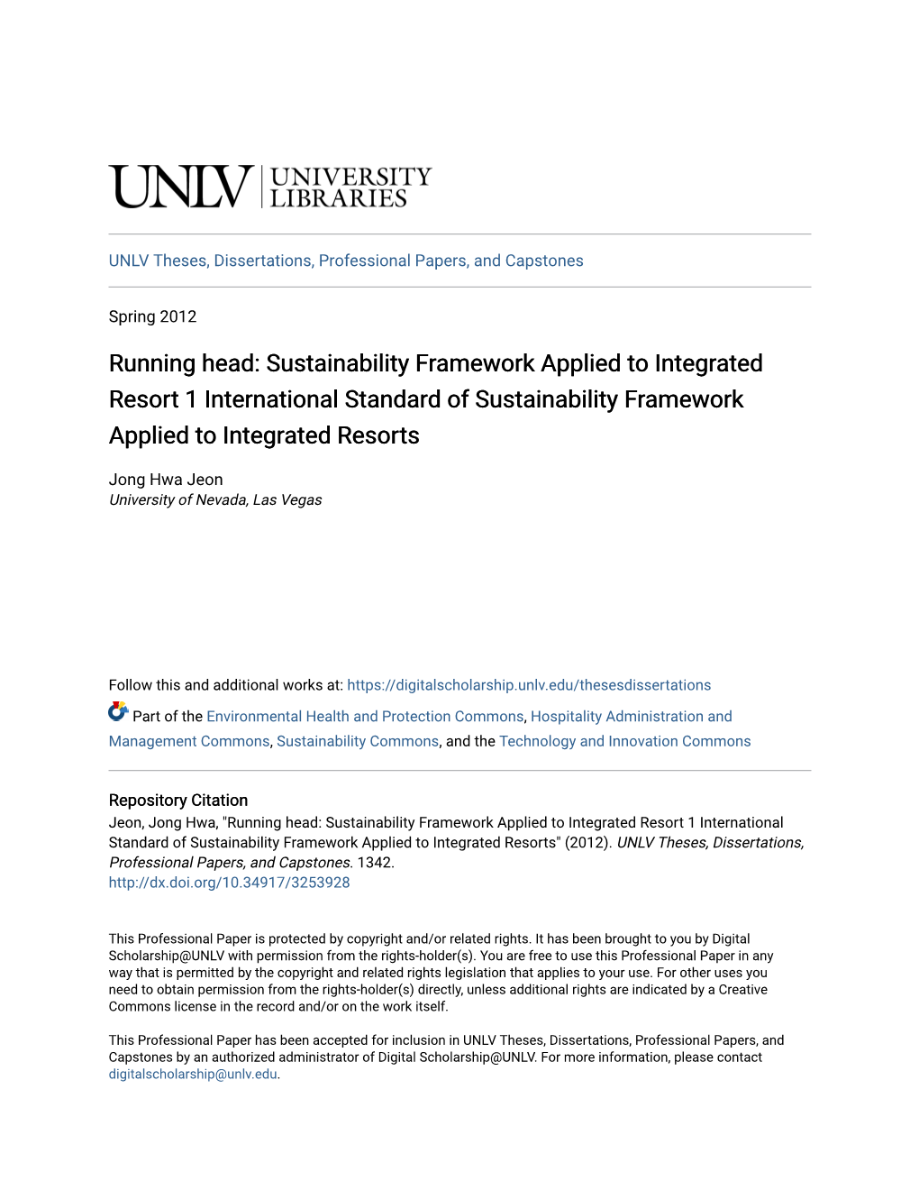 Running Head: Sustainability Framework Applied to Integrated Resort 1 International Standard of Sustainability Framework Applied to Integrated Resorts