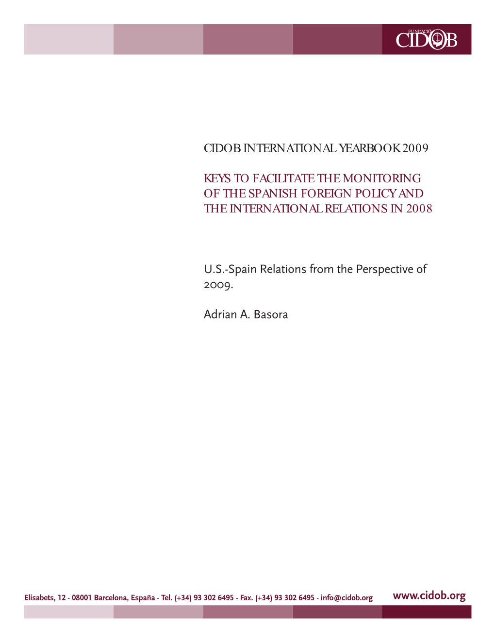 Spanish-American Relations from the Perspective of 2009