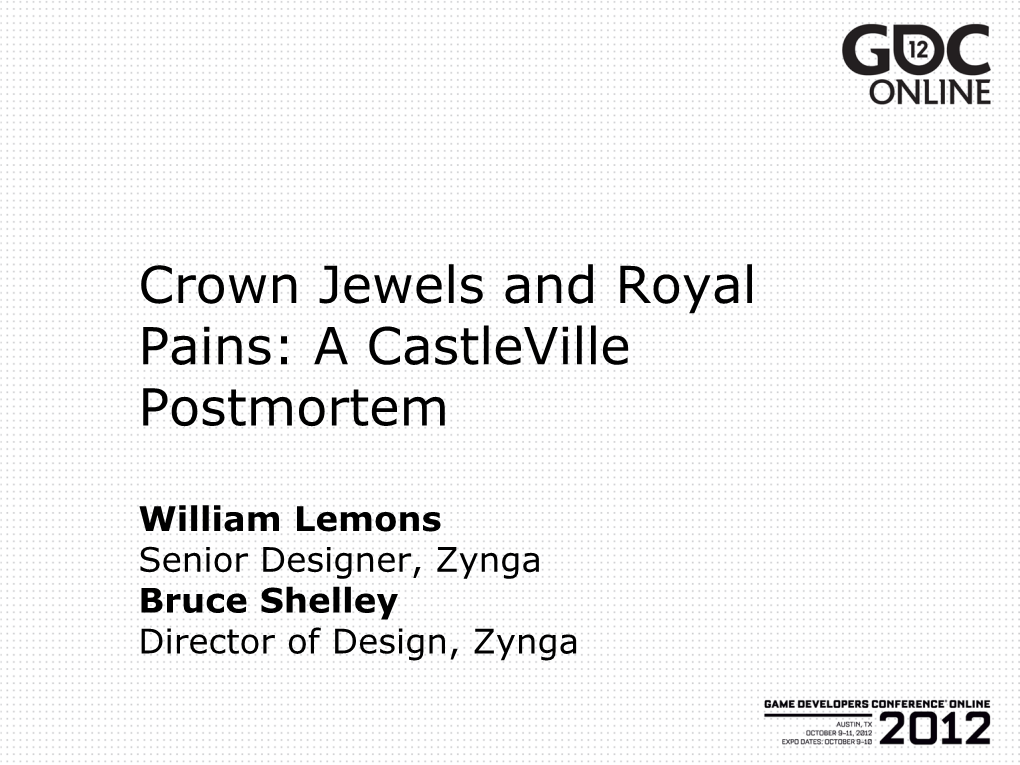 Crown Jewels and Royal Pains: a Castleville Postmortem