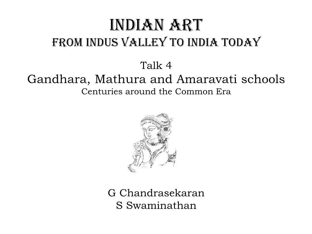Gandhara, Mathura and Amaravati Schools Centuries Around the Common Era