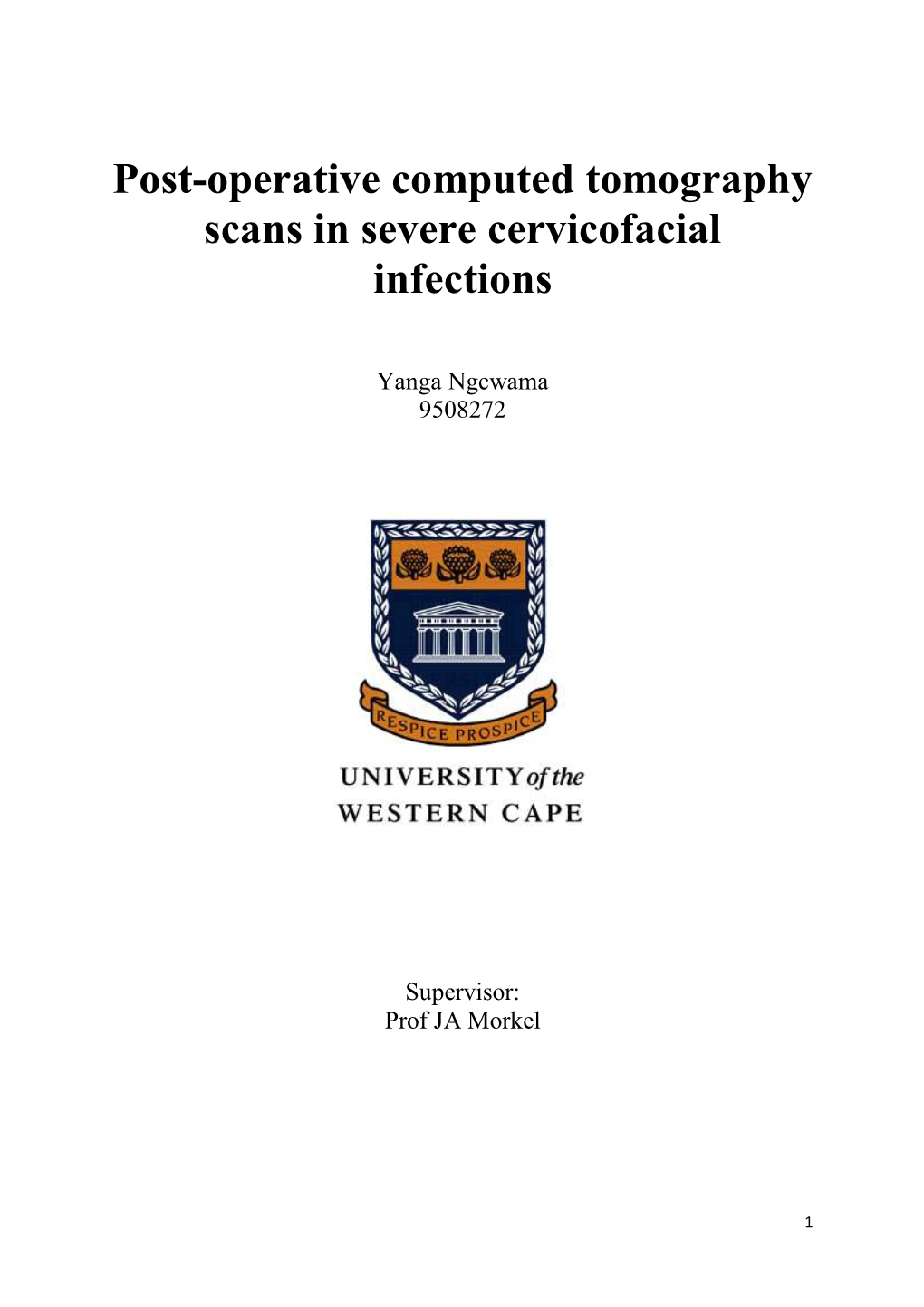 Post-Operative Computed Tomography Scans in Severe Cervicofacial