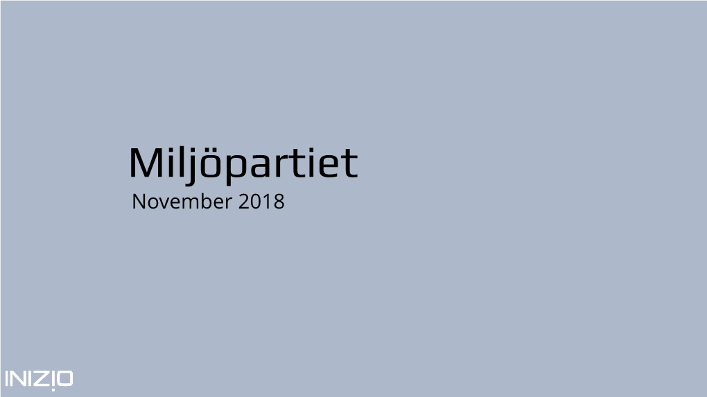 Miljöpartiet November 2018 Sammanfattning