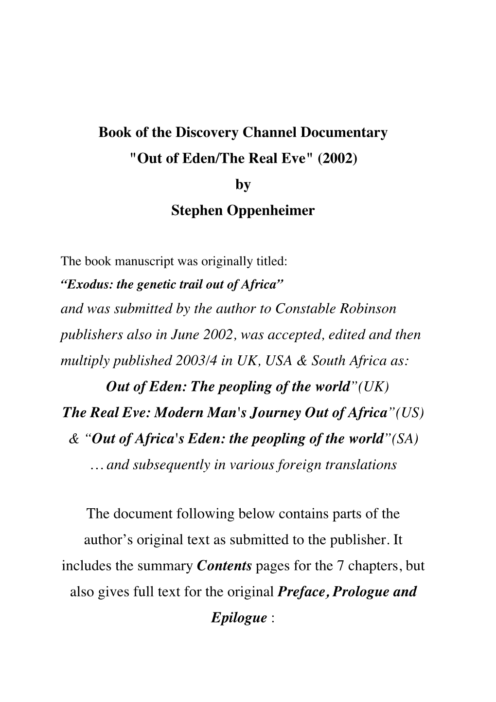 Book of the Discovery Channel Documentary "Out of Eden/The Real Eve" (2002) by Stephen Oppenheimer