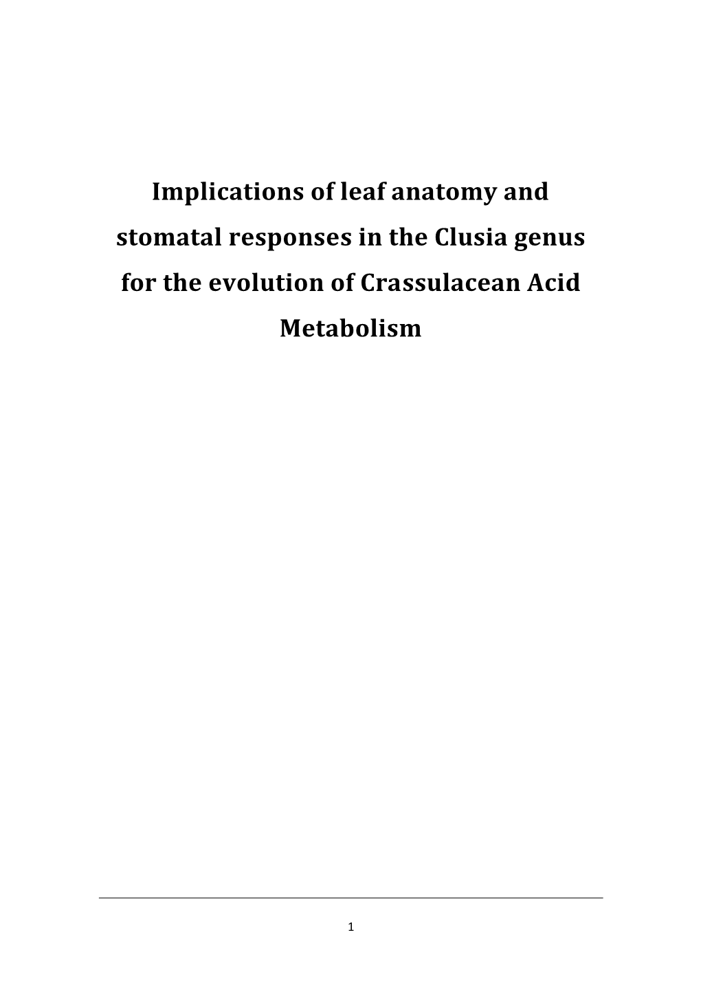 Implications of Leaf Anatomy and Stomatal Responses in the Clusia Genus for the Evolution of Crassulacean Acid Metabolism