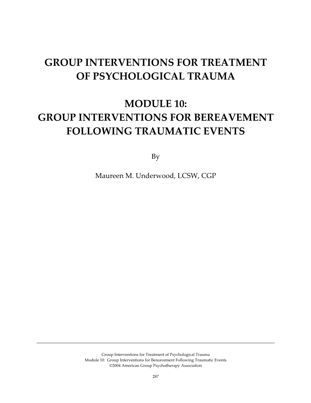 Group Interventions for Bereavement Following Traumatic Events