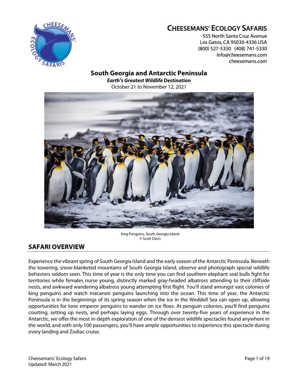 South Georgia and Antarctic Peninsula Earth’S Greatest Wildlife Destination October 21 to November 12, 2021