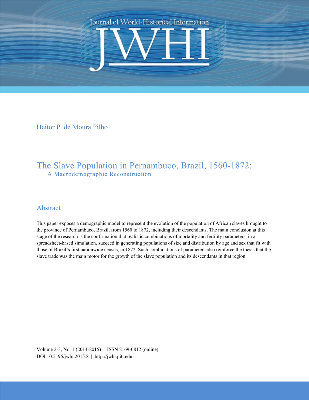 The Slave Population in Pernambuco, Brazil, 1560-1872: a Macrodemographic Reconstruction