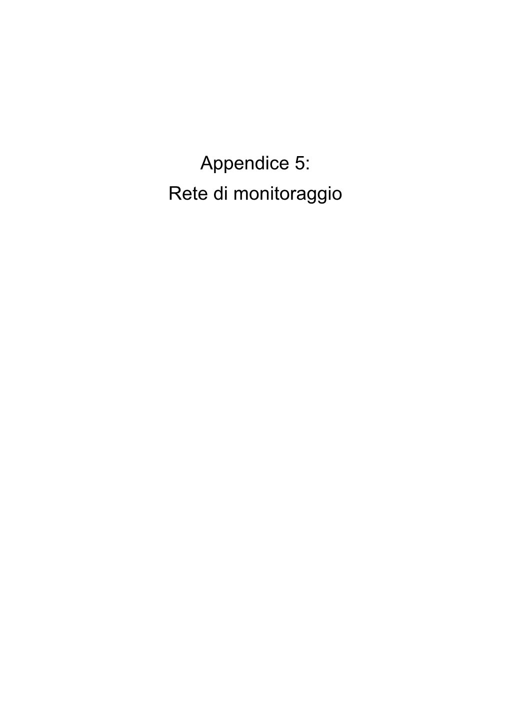 Appendice 5: Rete Di Monitoraggio