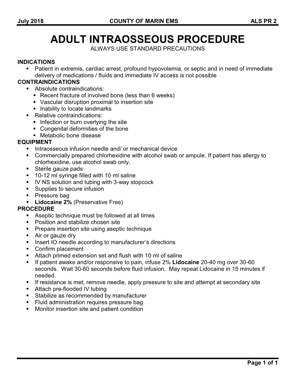 Adult Intraosseous Procedure Always Use Standard Precautions