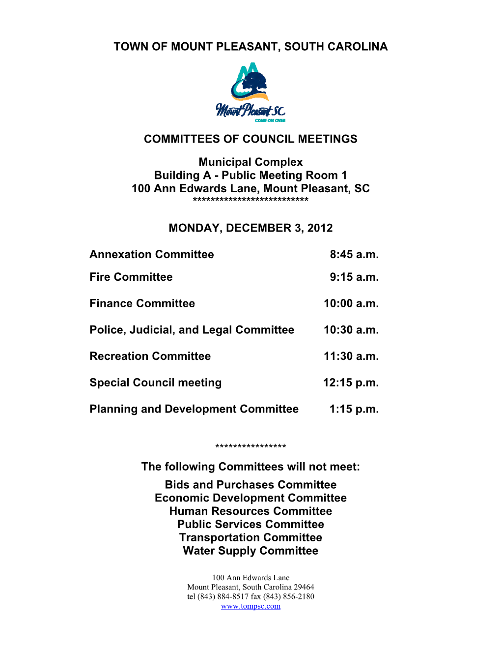 TOWN of MOUNT PLEASANT, SOUTH CAROLINA COMMITTEES of COUNCIL MEETINGS Municipal Complex Building A