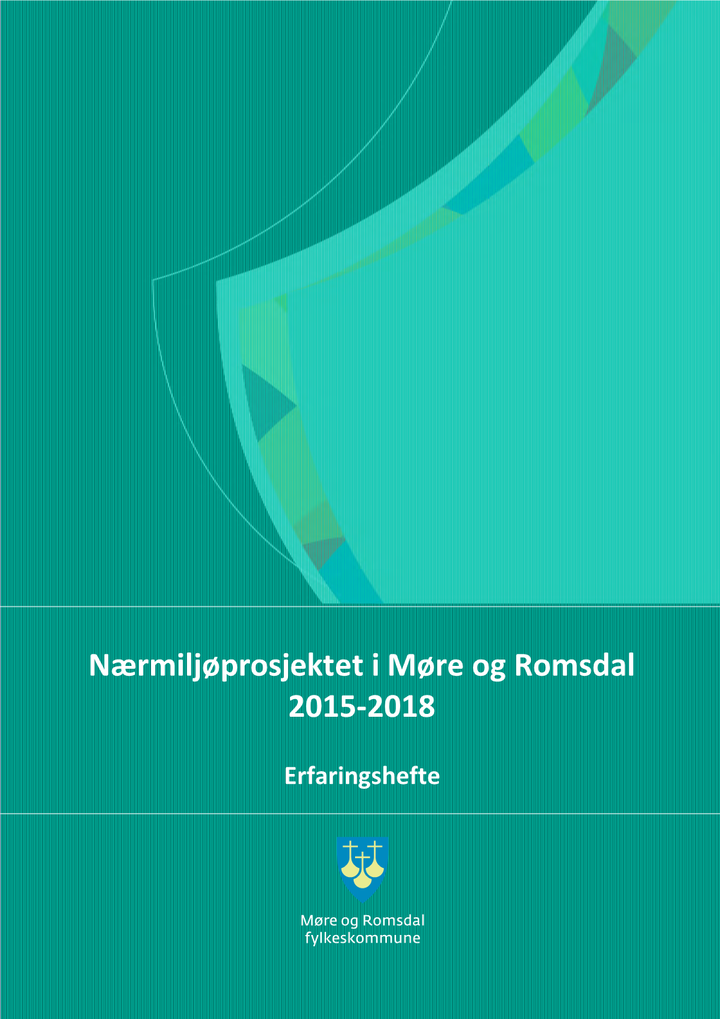 Nærmiljøprosjektet I Møre Og Romsdal 2015-2018