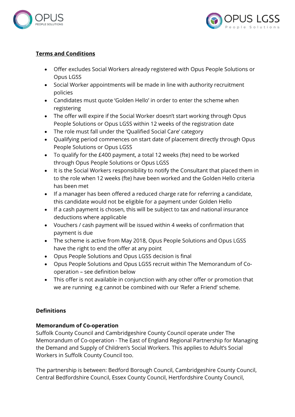 Terms and Conditions • Offer Excludes Social Workers Already Registered with Opus People Solutions Or Opus LGSS • Social Wo