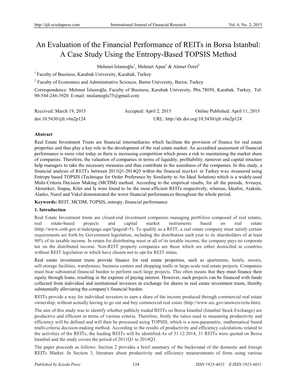 An Evaluation of the Financial Performance of Reits in Borsa Istanbul: a Case Study Using the Entropy-Based TOPSIS Method