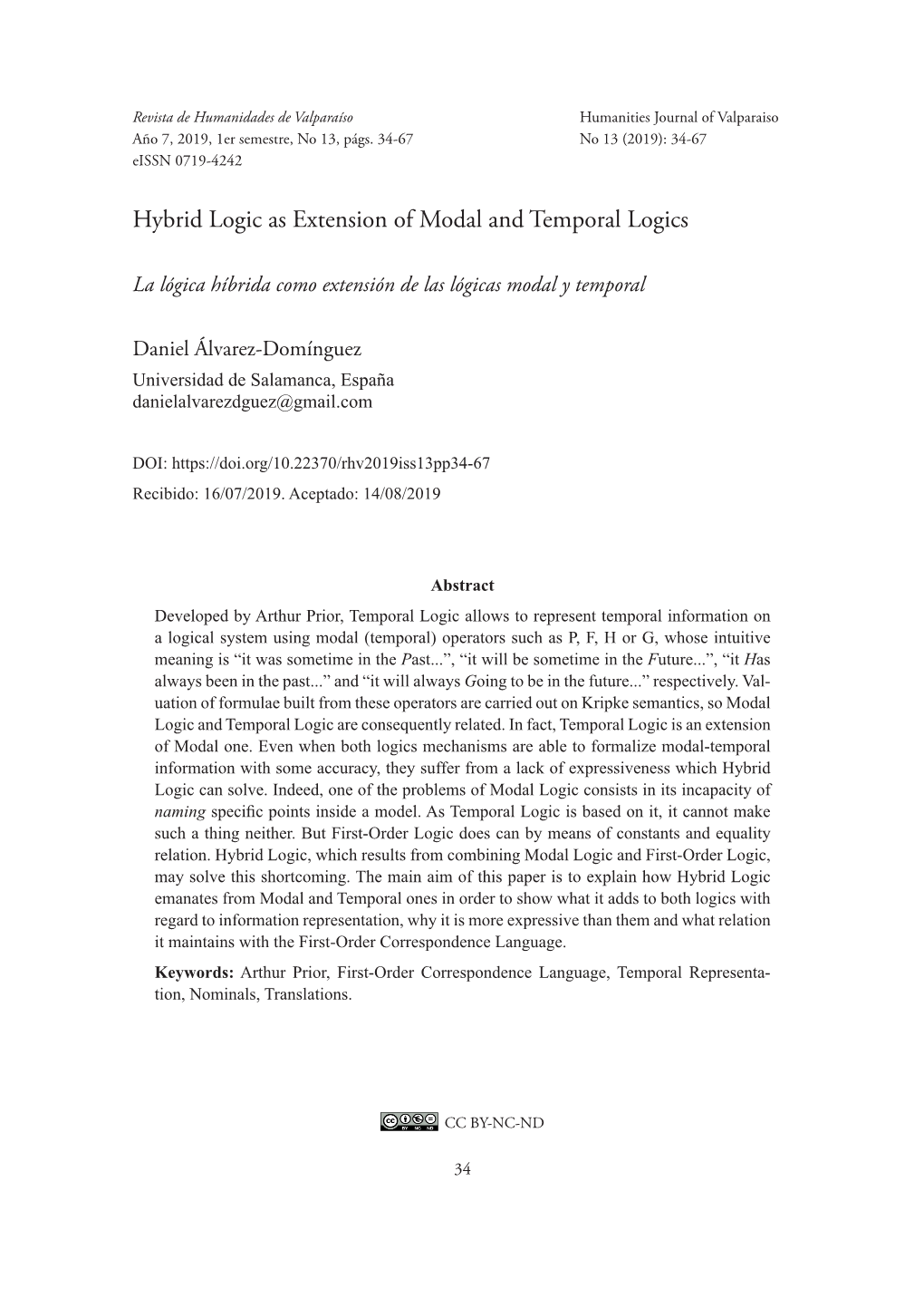 Hybrid Logic As Extension of Modal and Temporal Logics