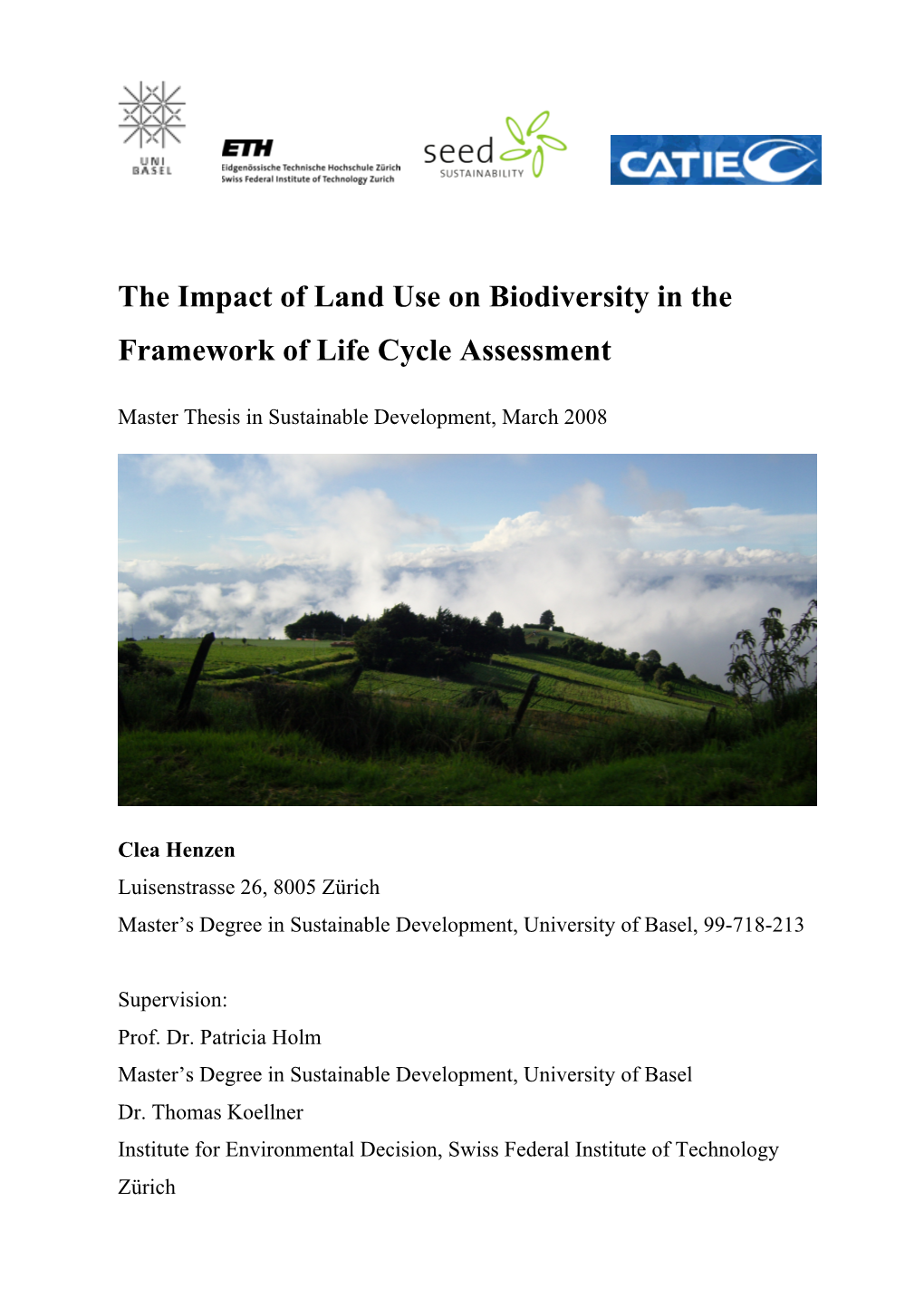 The Impact of Land Use on Biodiversity in the Framework of Life Cycle Assessment