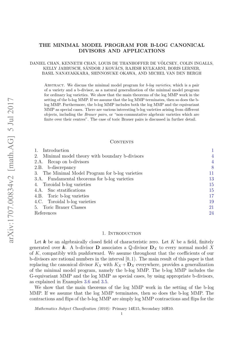 The Minimal Model Program for B-Log Canonical Divisors and Applications