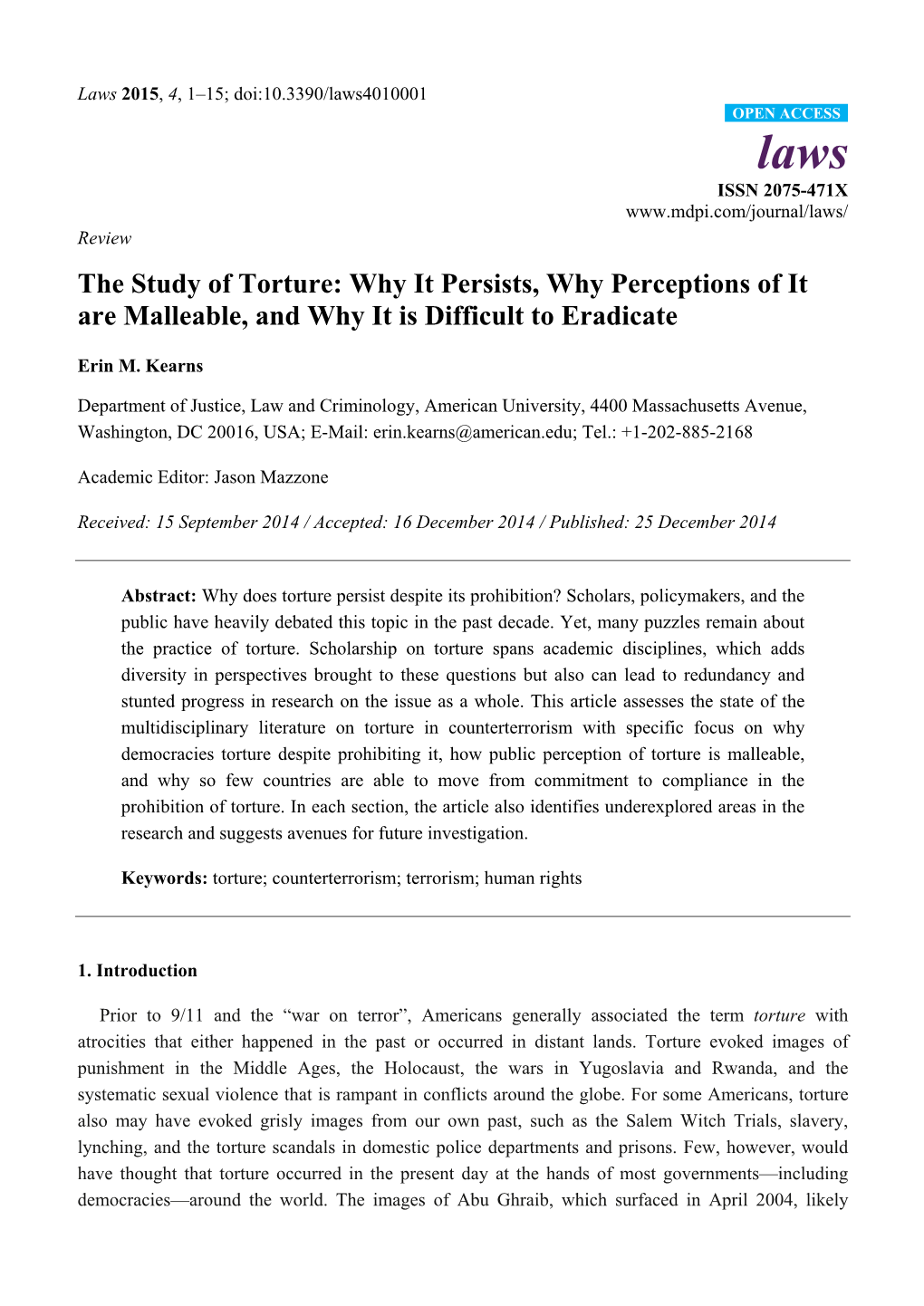 The Study of Torture: Why It Persists, Why Perceptions of It Are Malleable, and Why It Is Difficult to Eradicate