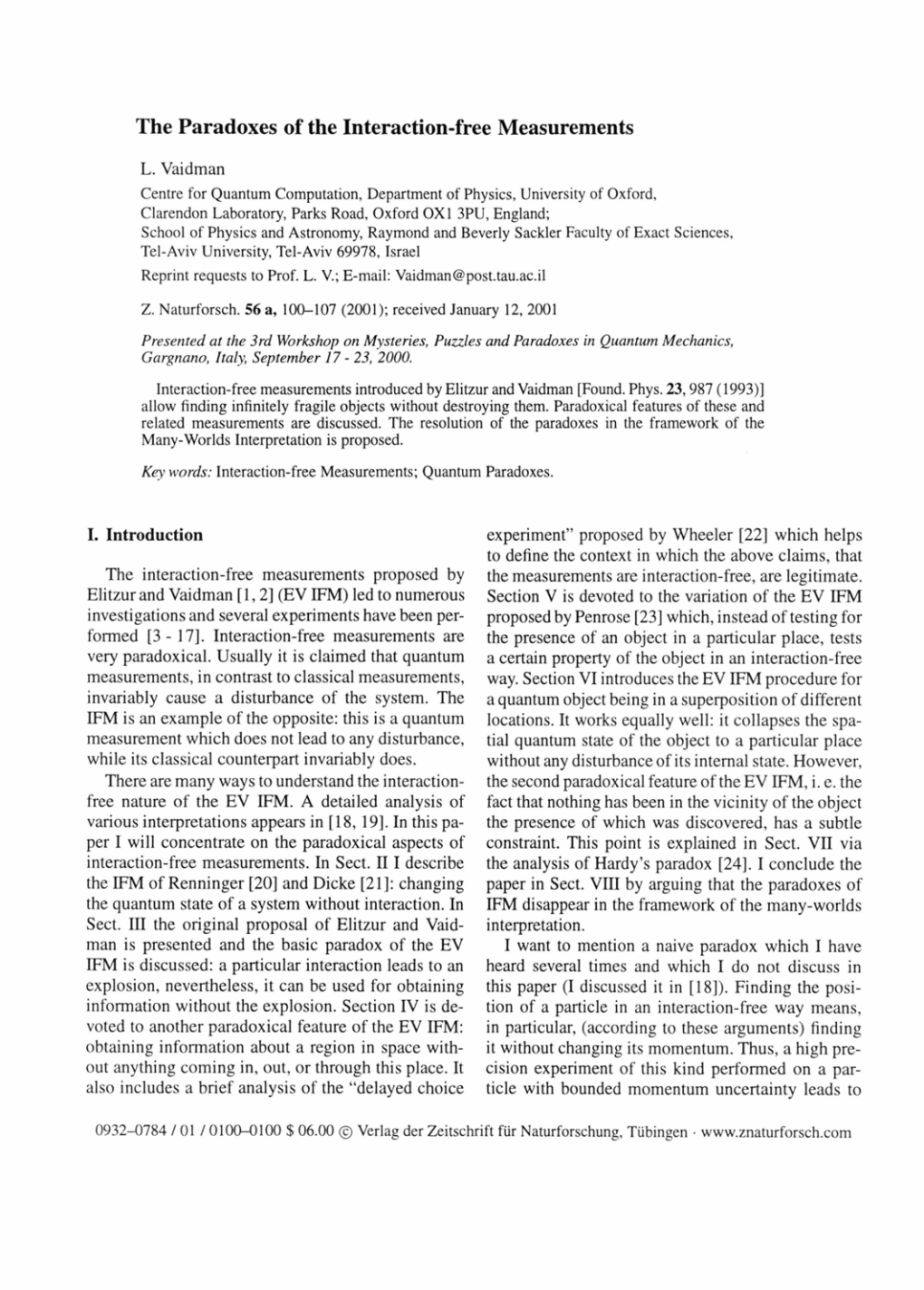 The Paradoxes of the Interaction-Free Measurements