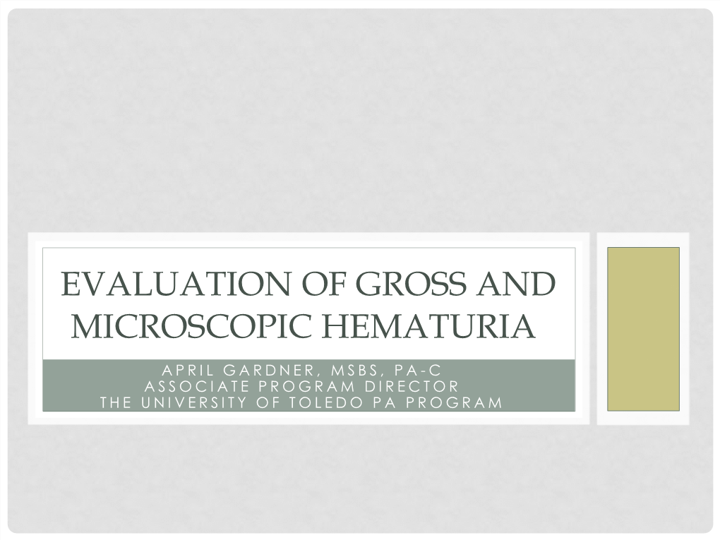 Evaluation of Gross and Microscopic Hematuria