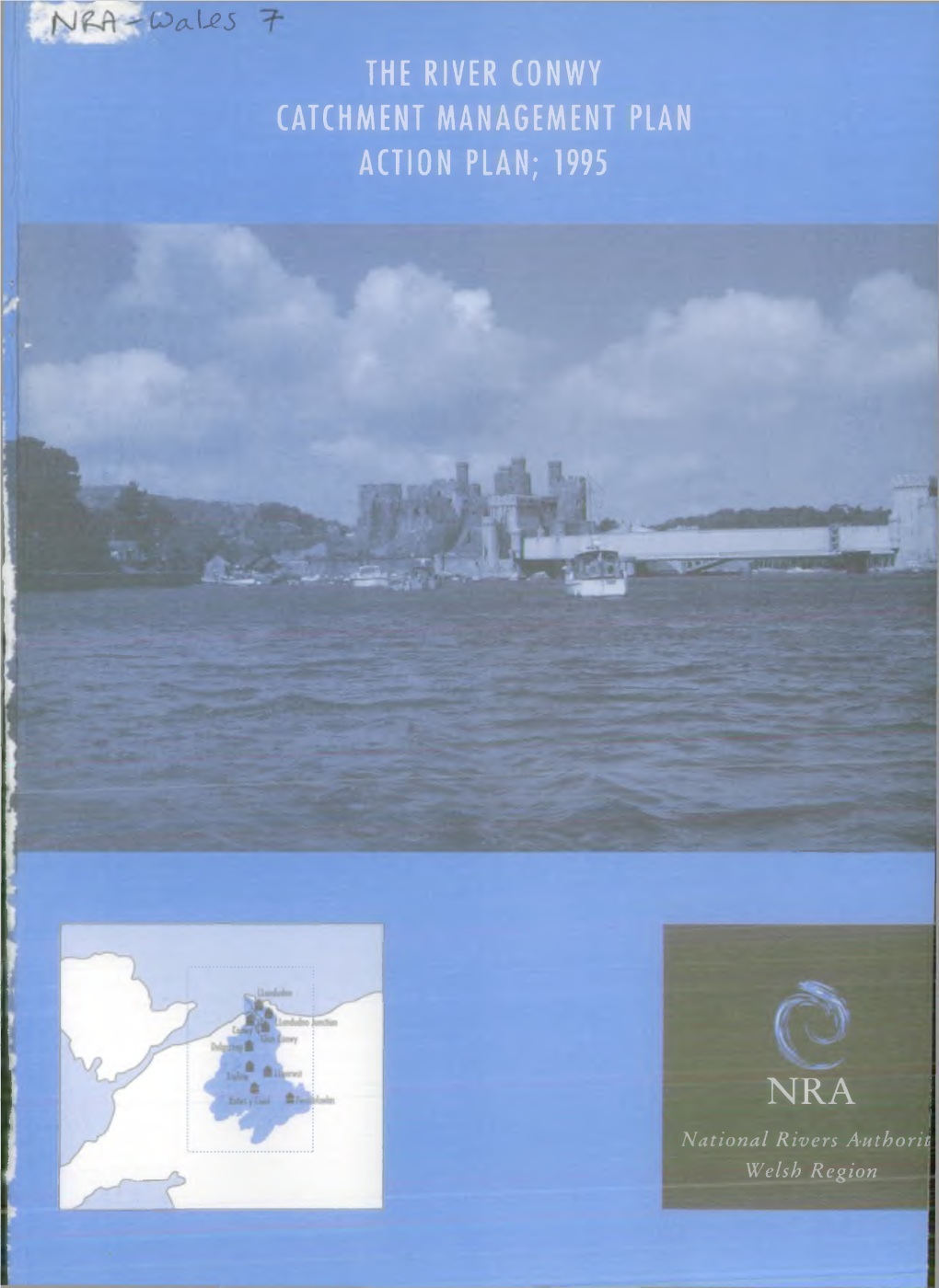 The River Conwy Catchment Management Plan Action Plan; 1995