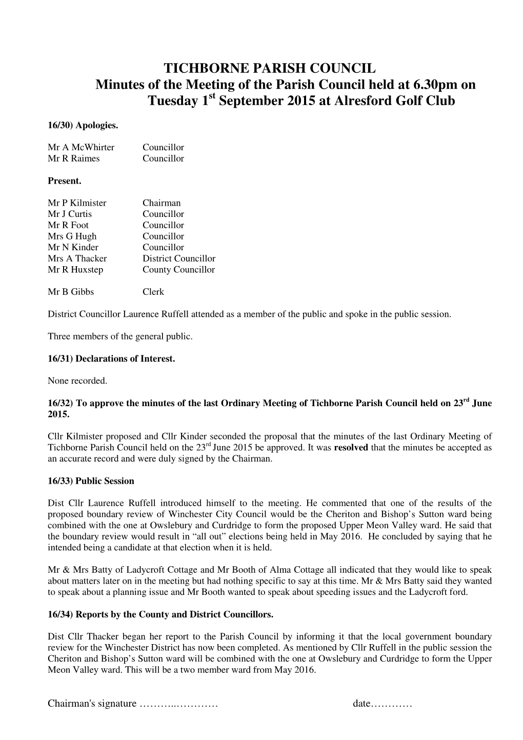 TICHBORNE PARISH COUNCIL Minutes of the Meeting of the Parish Council Held at 6.30Pm on Tuesday 1St September 2015 at Alresford Golf Club