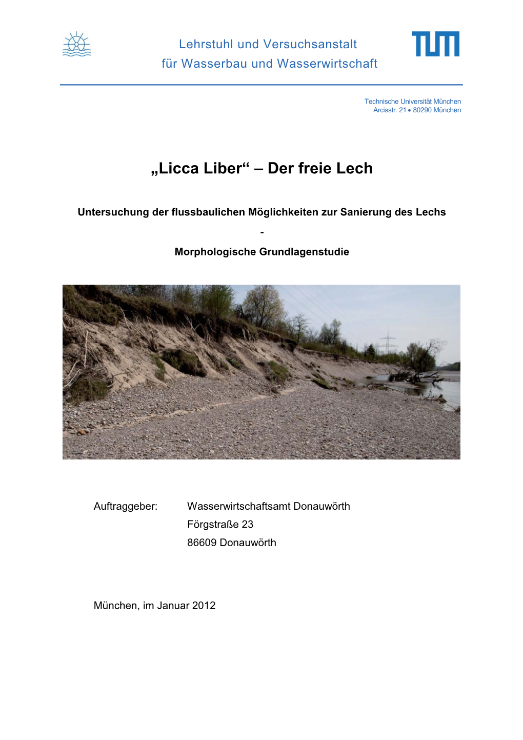 „Licca Liber“ – Der Freie Lech