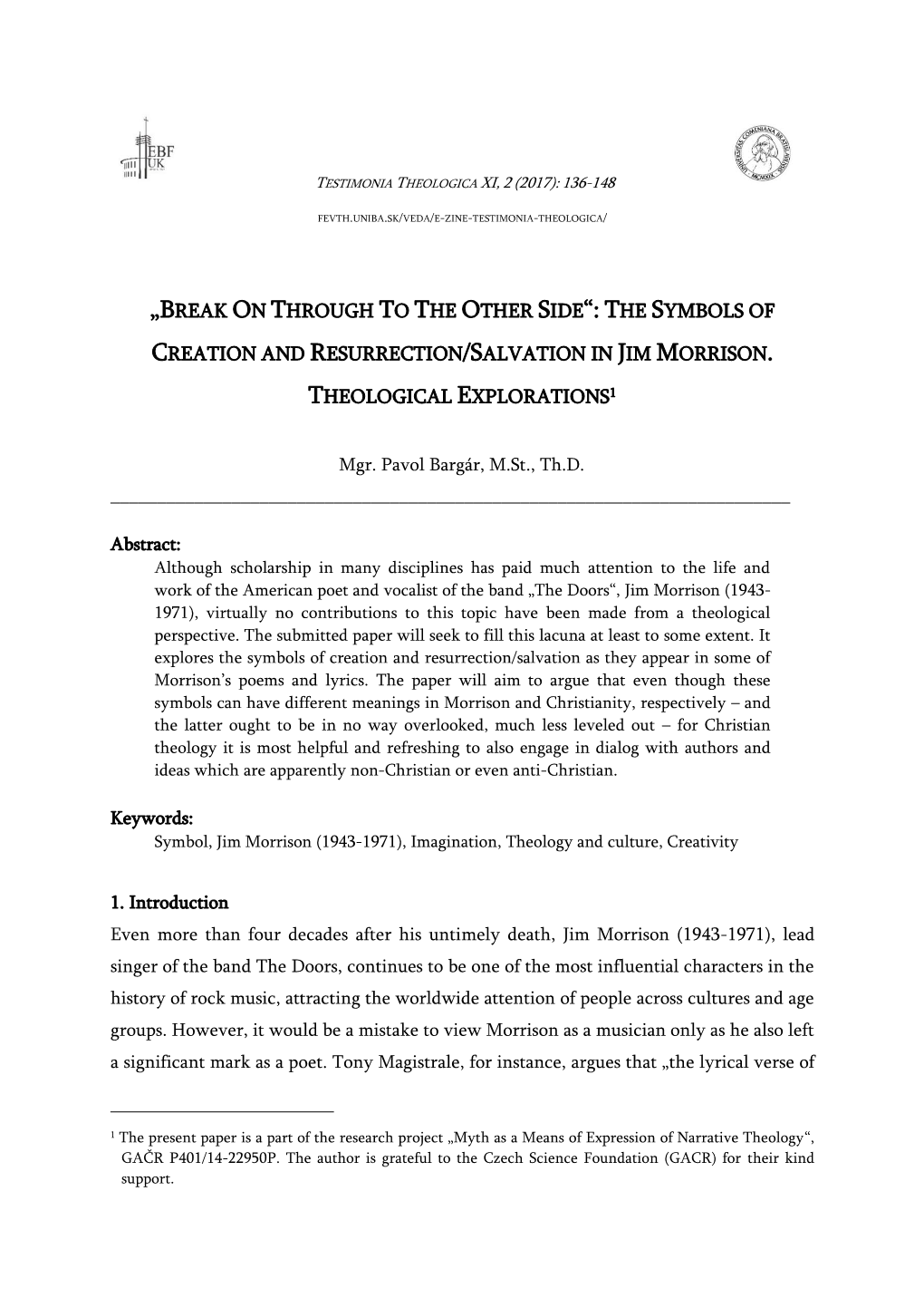 „Break on Through to the Other Side“: the Symbols of Creation and Resurrection/Salvation in Jim Morrison. Theological Explorations1